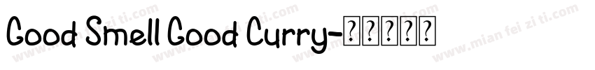 Good Smell Good Curry字体转换